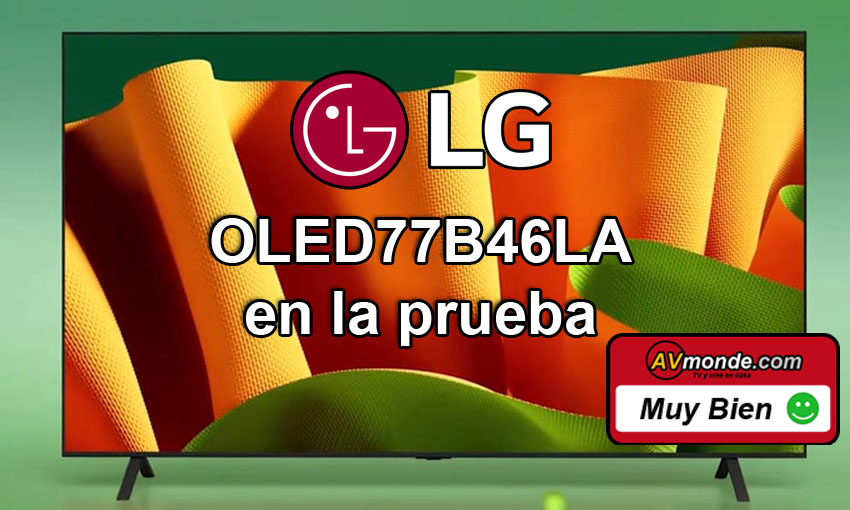 LG OLED77B46LA en la prueba