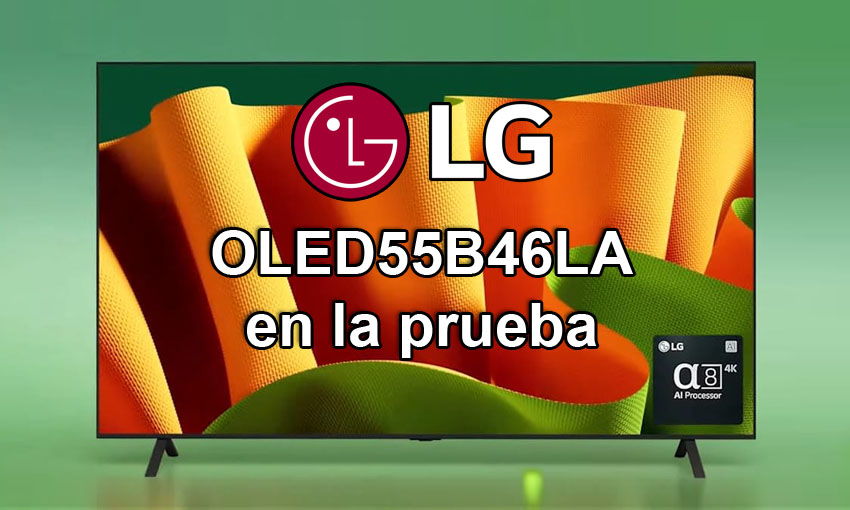 LG OLED55B46LA en la prueba